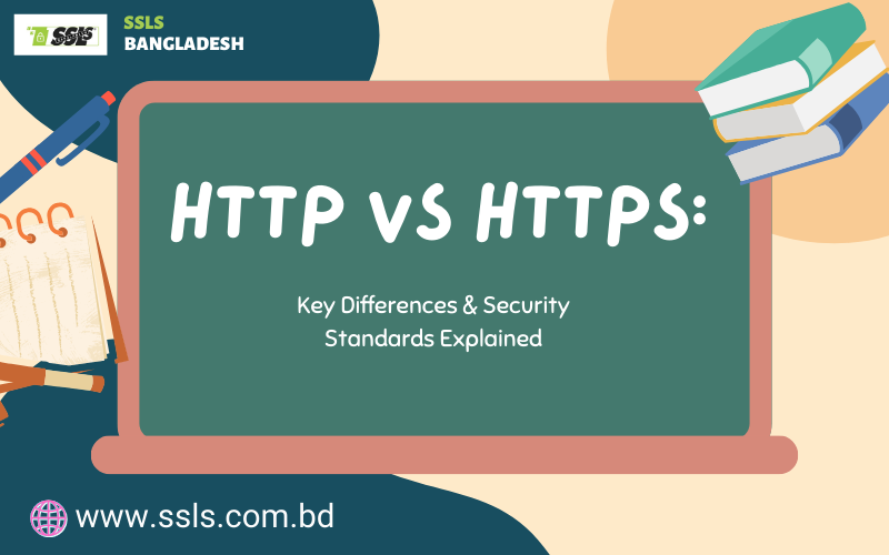 HTTP vs HTTPS Key Differences and Security Standards Explained