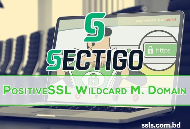 Sectigo Positive Multi Domain Wildcard SSL Certificate  in Bangladesh